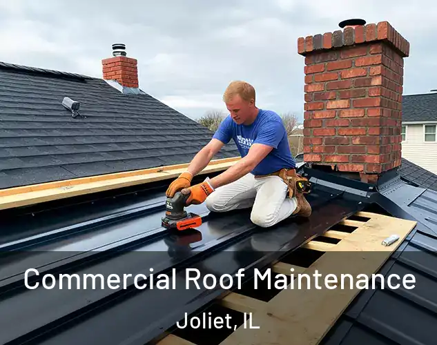  Commercial Roof Maintenance Joliet, IL