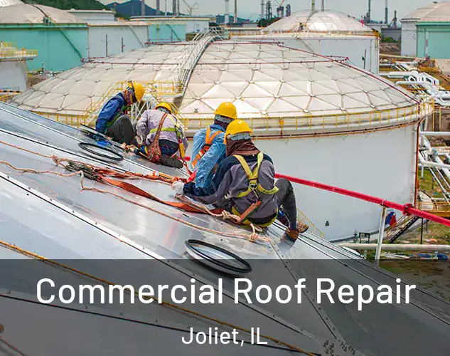  Commercial Roof Repair Joliet, IL