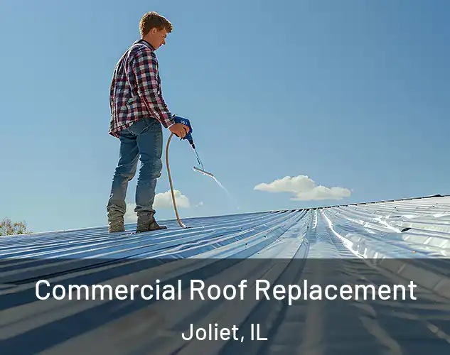  Commercial Roof Replacement Joliet, IL
