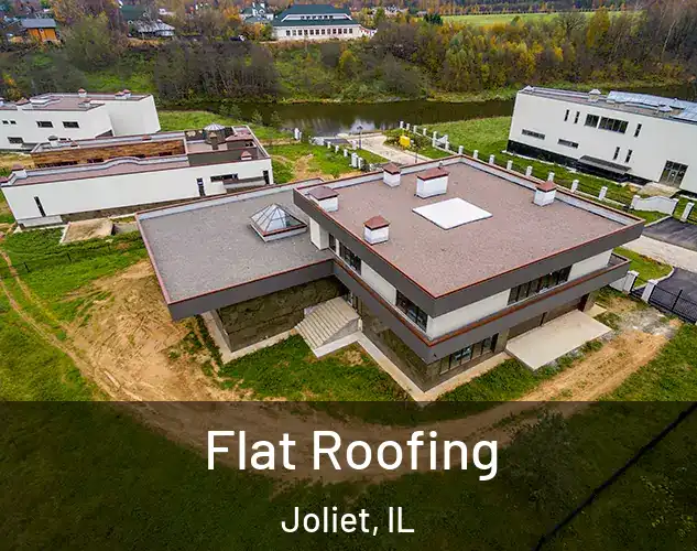  Flat Roofing Joliet, IL