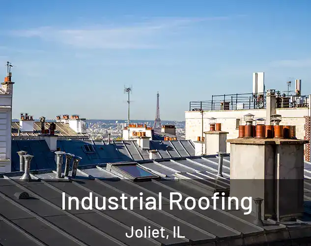  Industrial Roofing Joliet, IL