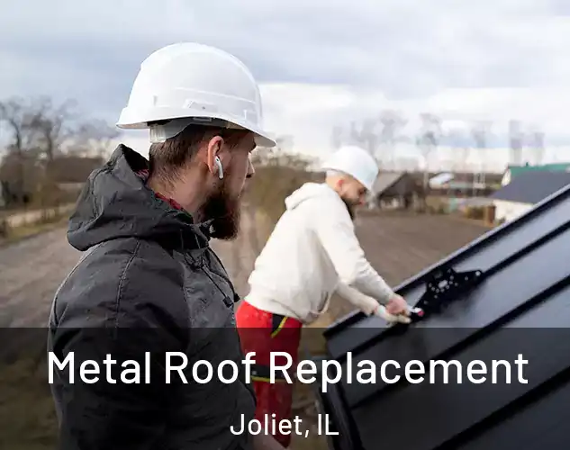  Metal Roof Replacement Joliet, IL