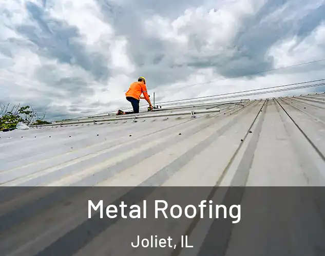  Metal Roofing Joliet, IL