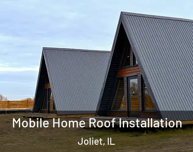  Mobile Home Roof Installation Joliet, IL