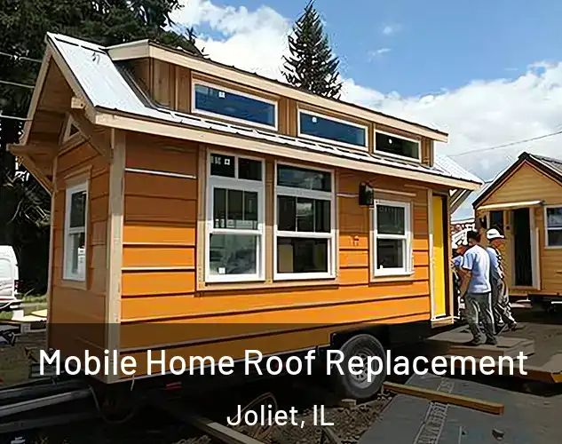  Mobile Home Roof Replacement Joliet, IL