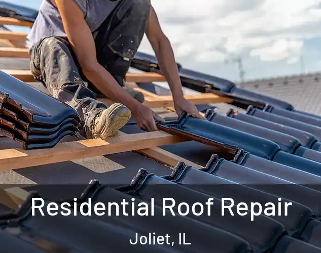  Residential Roof Repair Joliet, IL