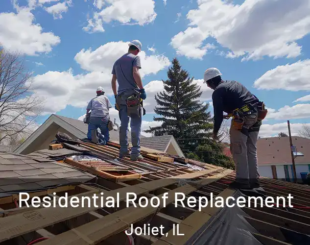  Residential Roof Replacement Joliet, IL