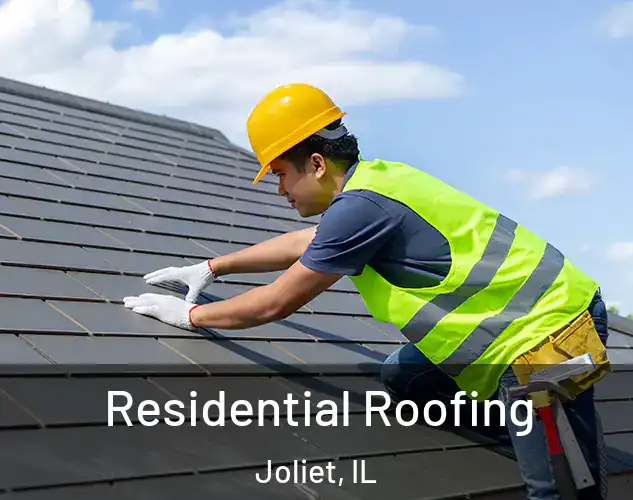  Residential Roofing Joliet, IL