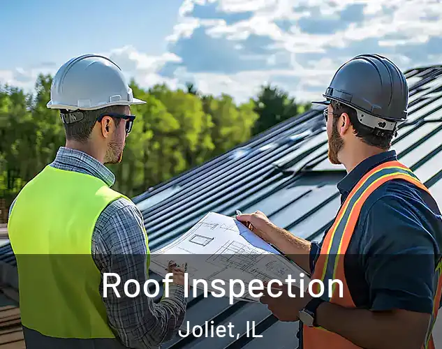  Roof Inspection Joliet, IL