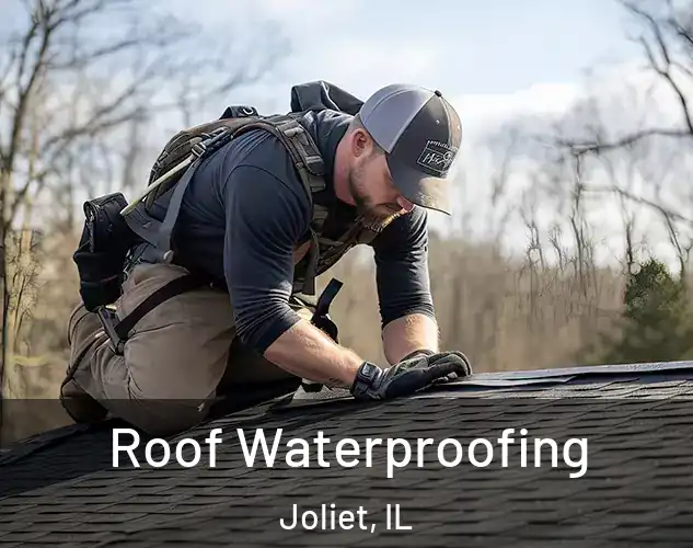 Roof Waterproofing Joliet, IL