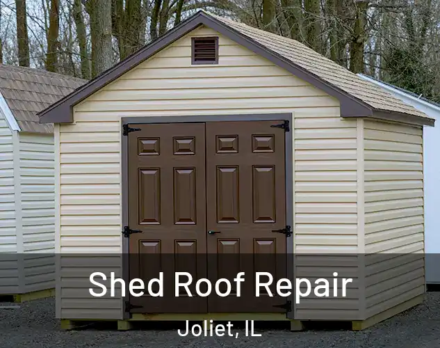  Shed Roof Repair Joliet, IL
