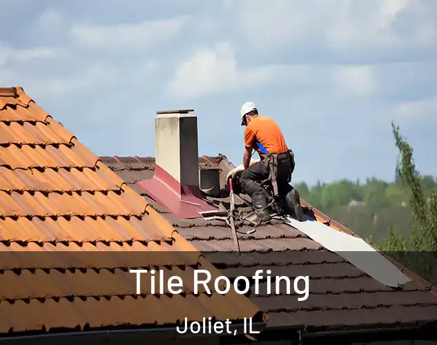  Tile Roofing Joliet, IL